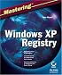 Mastering Windows XP Registry
