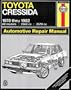 Toyota Cressida, 1978-82 (Owners' Workshop Manual)