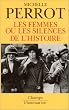 Les Femmes ou les Silences de l'Histoire