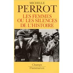 Les Femmes ou les Silences de l'Histoire