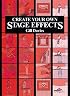 Create Your Own Stage Effects (Create Your Own Stage Series)