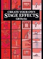 Create Your Own Stage Effects (Create Your Own Stage Series)