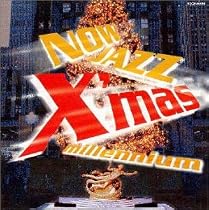 NOW JAZZ X&rsquo;mas