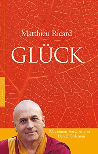 Download Glück: Mit einem Vorwort von Daniel Goleman Download Glück: Mit einem Vorwort von Daniel Goleman