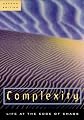 Complexity: Life at the Edge of Chaos