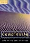 Complexity: Life at the Edge of Chaos Complexity: Life at the Edge of Chaos