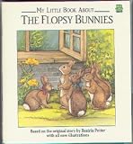Used : My Little Book About The Flopsy Bunnies