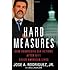 Hard Measures: How Aggressive CIA Actions After 9/11 Saved American Lives by Rodriguez Jr. Jose A, Bill Harlow unknown edition [Hardcover(2012)]