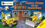 Danny Dozer and the Haunted House (John Deere)