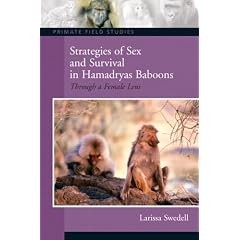 Strategies of Sex and Survival Hamadryas Baboons: Through a Female Lens (Primate Field Studies)