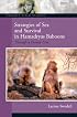 Strategies of Sex and Survival Hamadryas Baboons: Through a Female Lens (Primate Field Studies)