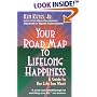 Your Road Map to Lifelong Happiness: A Guide to the Life You Want (Keyes, Jr, Ken)