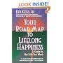 Your Road Map to Lifelong Happiness: A Guide to the Life You Want (Keyes, Jr, Ken)