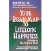 Your Road Map to Lifelong Happiness: A Guide to the Life You Want (Keyes, Jr, Ken)