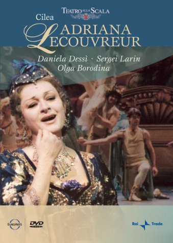CD-Charts  DVD : Cilea - Adriana Lecouvreur / Dessi, Larin, Borodina, Guelfi, Brignoli, La Scala