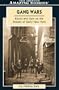 Gang Wars: Blood and Guts on the Streets of Early New York (Amazing Stories)