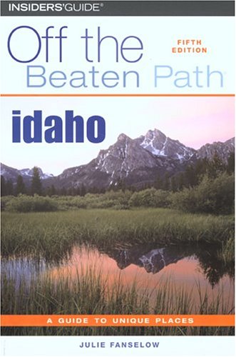 City Travel Guides Discounted  Books : Idaho Off the Beaten Path, 5th