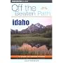 Idaho Off the Beaten Path, 5th (Off the Beaten Path Series)
