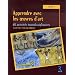 Apprendre avec les oeuvres d'art : 60 activit�s transdisciplinaires cycle 3