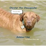 Chester the Chesapeake Book Two: Summertime ~ Barbara Ebel