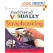 Teach Yourself VISUALLY Scrapbooking