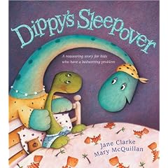 Dippy's Sleepover: A Reassuring Story for Kids Who Have a Bedwetting Problem