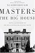 Masters of the Big House: Elite Slaveholders of the Mid-nineteenth-century South (Jules and Frances Landry Award)