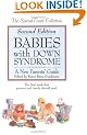 Babies with Down Syndrome: A New Parents' Guide (Special Needs Collection)