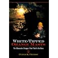 White-Tipped Orange Masts, The Gloucester Dragger Fleet That Is No More