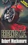 Brigands M. C. (CHERUB #11)
