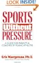 Sports Without Pressure: A Guide for Parents and Coaches of Young Athletes