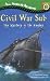 Civil War Sub: The Mystery of the Hunley (GB): The Mystery of th... by Kate Boehm Jerome