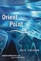 Orient Point: Poems