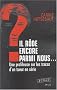 Il r�de encore parmi nous... : Une profileuse sur les traces d'un tueur en s�rie