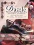 Dazzle: Creating Artistic Jewelry & Distinctive Accessories (Craft Kaleidoscope)