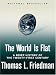 Books : The World Is Flat: A Brief History of the Twenty-First Century