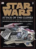 Incredible Cross-sections of Star Wars, Episode II - Attack of the Clones: The Definitive Guide to the Craft