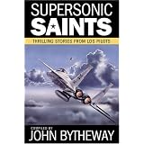 Supersonic Saints: Thrilling Stories from LDS Pilots