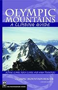 Olympic Mountains: A Climbing Guide (Climbing Guide) 4th Edition