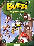 Buzzi, volume 3 : Wagadou néné