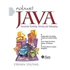 Click here to buy Robust Java: Exception Handling, Testing, and Debugging (Sun Microsystems Press) by  Stephen Stelting.