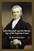 John Marshall and the Heroic Age of the Supreme Court (Southern Biography Series)