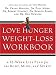 Love Hunger Weight-Loss Workbook