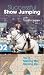 Successful Show Jumping - Vol. 2 - Moving On, Moving Up [VHS]