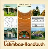 Produkt-Bild: Das neue Lehmbau-Handbuch. Baustoffkunde, Konstruktionen, Lehmarchitektur