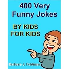 400 Very Funny Jokes: By Kids, For Kids