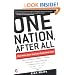 One Nation, After All : What Americans Really Think About God, Country, Family, Racism, Welfare, Immigration, Homosexuality, Work, The Right, The Left and Each Other