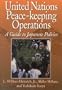 United Nations Peace-keeping Operations:   A Guide to Japanese Policies
