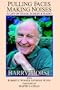 Pulling Faces, Making Noises: A Life on Stage, Screen & Radio