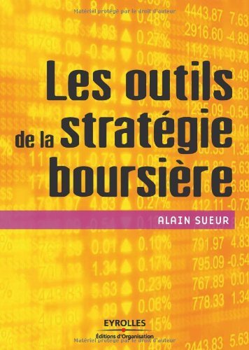 Les outils de stratégie boursière Les outils de stratégie boursière